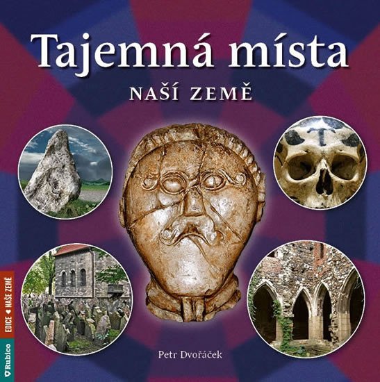 TAJEMNÁ MÍSTA NAŠÍ ZEMĚ