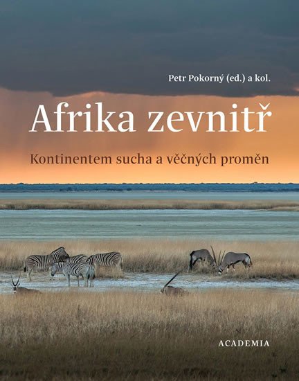 AFRIKA ZEVNITŘ - KONTINENTEM SUCHA A VĚČNÝCH PROMĚN