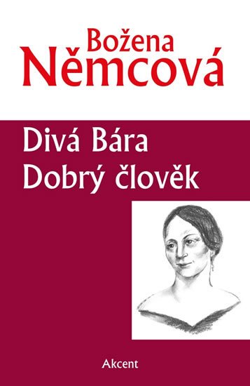 DIVÁ BÁRA. DOBRÝ ČLOVĚK