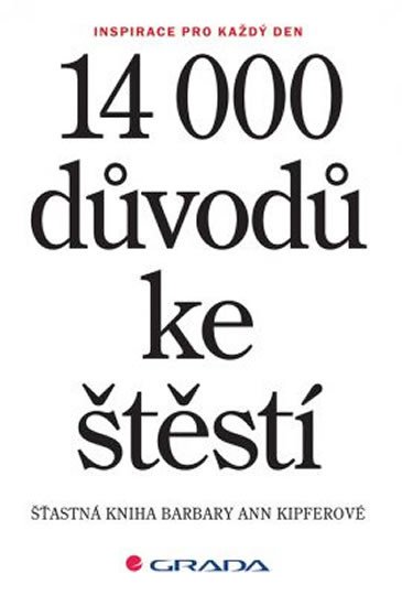 14 000 DŮVODŮ KE ŠTĚSTÍ