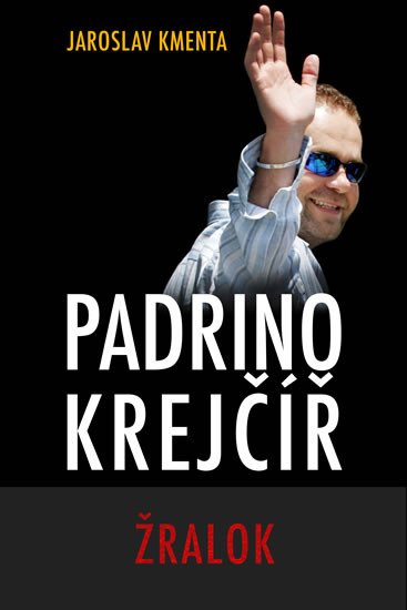 PADRIHO KREJČÍŘ-ŽRALOK