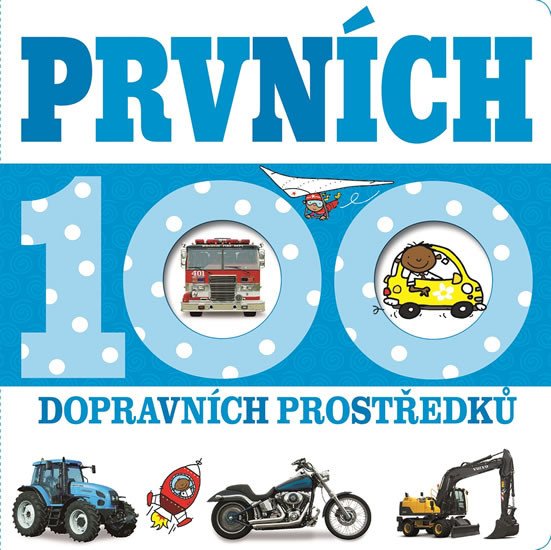 PRVNÍCH 100 DOPRAVNÍCH PROSTŘEDKŮ