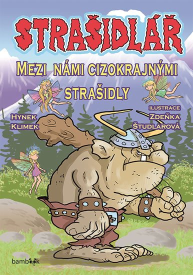 STRAŠIDLÁŘ - MEZI NÁMI CIZOKRAJNÝMI STRAŠIDLY