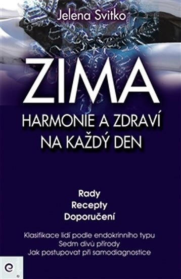 ZIMA:HARMONIE A ZDRAVÍ NA KAŽDÝ DEN