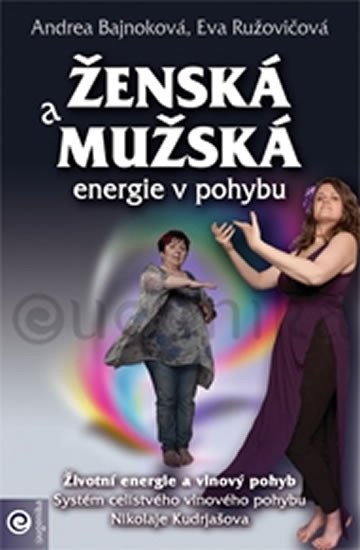 ŽENSKÁ A MUŽSKÁ ENERGIE V POHYBU