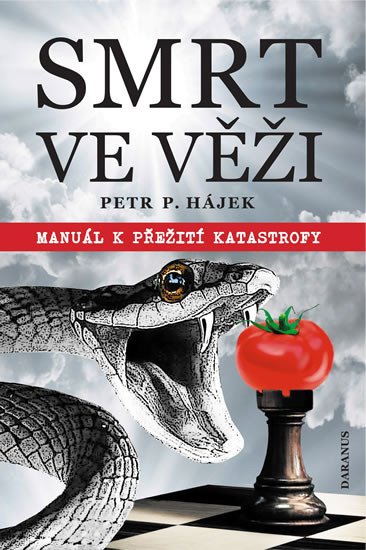 SMRT VE VĚŽI - MANUÁL K PŘEŽITÍ KATASTROFY