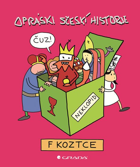 OPRÁSKI SČESKÍ HISTORJE F KOZTCE