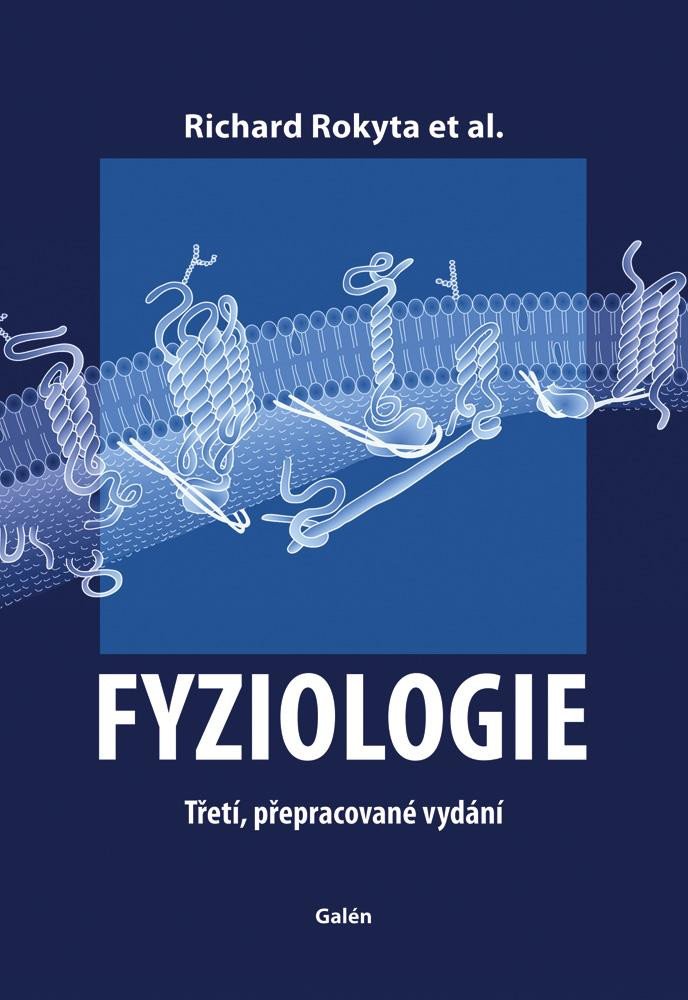 FYZIOLOGIE [TŘETÍ, PŘEPRACOVANÉ VYDÁNÍ]