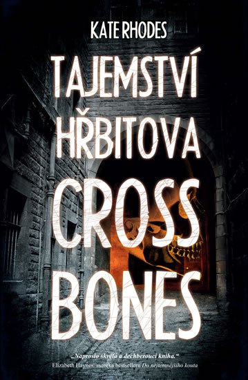 TAJEMSTVÍ HŘBITOVA CROSSBONES YARD