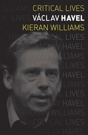 VÁCLAV HAVEL (CRITICAL LIVES)