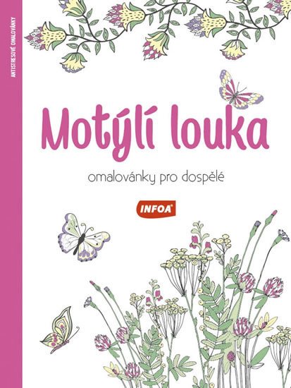 MOTÝLÍ LOUKA - OMALOVÁNKY PRO DOSPĚLÉ