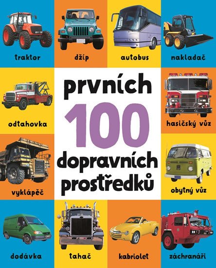 PRVNÍCH 100 DOPRAVNÍCH PROSTŘEDKŮ