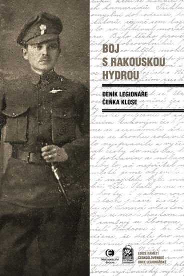 BOJ S RAKOUSKOU HYDROU - DENÍK LEGIONÁŘE ČEŇKA KLOSE