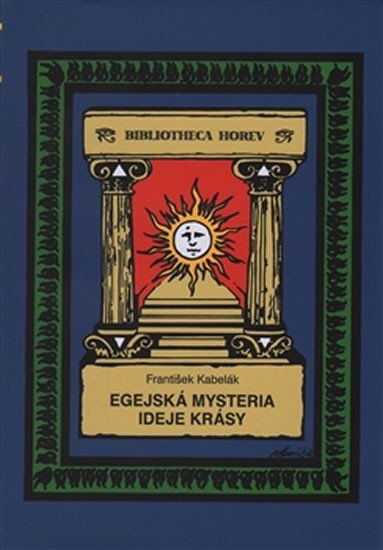 EGEJSKÁ MYSTERIA IDEJE KRÁSY