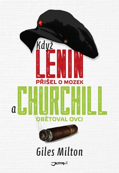 KDYŽ LENIN PŘIŠEL O MOZEK A CHURCHILL OBĚTOVAL OVCI