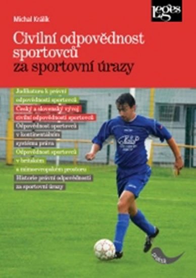 CIVILNÍ ODPOVĚDNOST SPORTOVCŮ ZA SPORTOVNÍ ÚRAZY