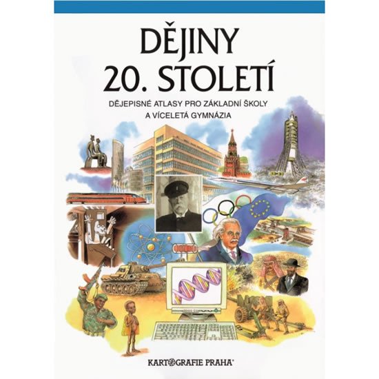 DĚJINY 20. STOLETÍ / SEŠITOVÝ ATLAS