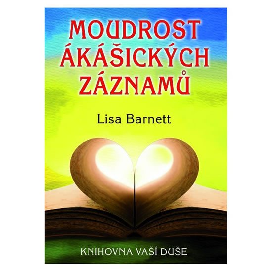 MOUDROST AKÁŠICKÝCH ZÁZNAMŮ