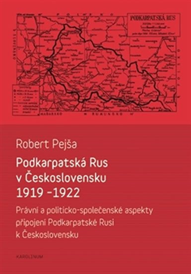 PODKARPATSKÁ RUS V ČESKOSLOVENSKU 1919-1922