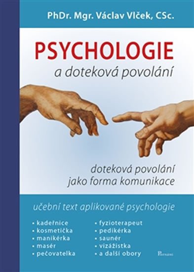 PSYCHOLOGIE A DOTEKOVÁ POVOLÁNÍ