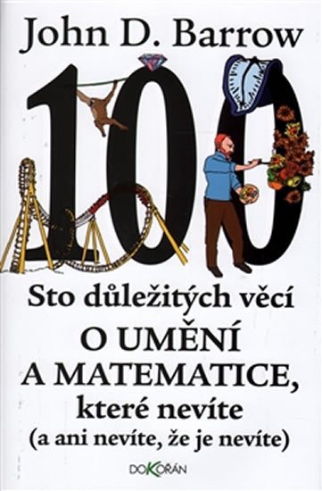 STO DŮLEŽITÝCH VĚCÍ O MATEMATICE A UMĚNÍ