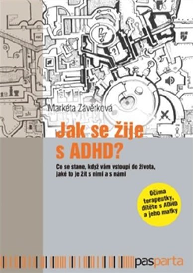 JAK SE ŽIJE S ADHD?