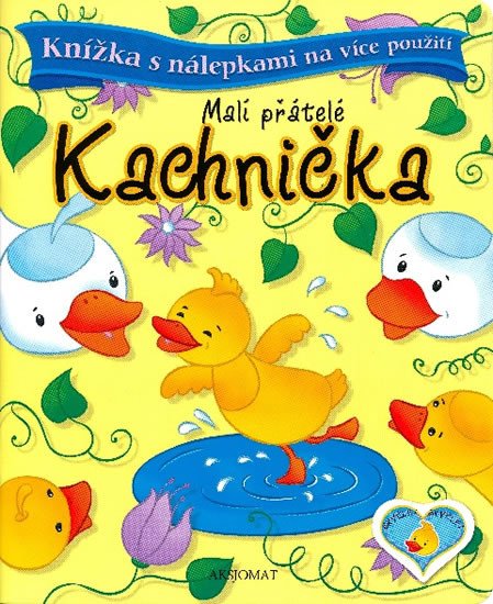 KACHNIČKA-MALÍ PŘÁTELÉ