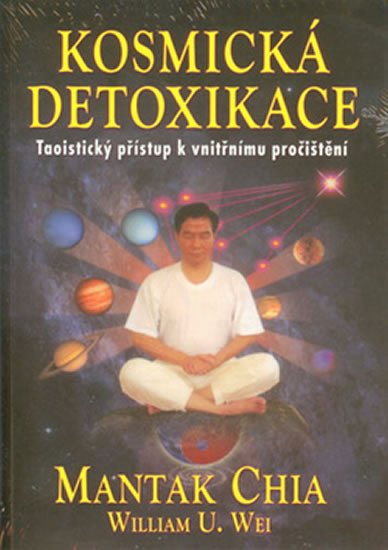 KOSMICKÁ DETOXIKACE - TAOISTICKÝ PŘÍSTUP...