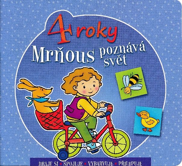 MRŇOUS POZNÁVÁ SVĚT 4 ROKY