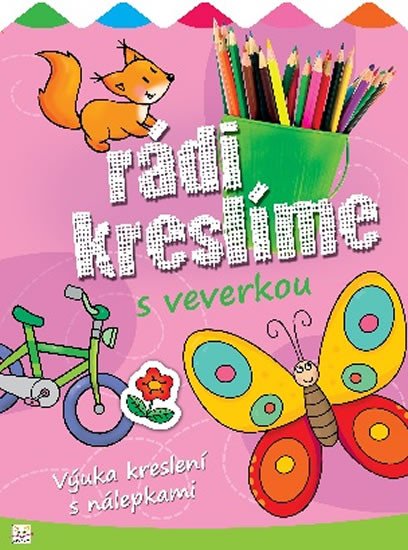 RÁDI KRESLÍME S VEVERKOU