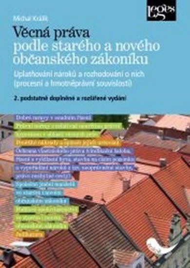 VĚCNÁ PRÁVA PODLE STARÉHO A NOVÉHO OBČANSKÉHO ZÁKONÍKU