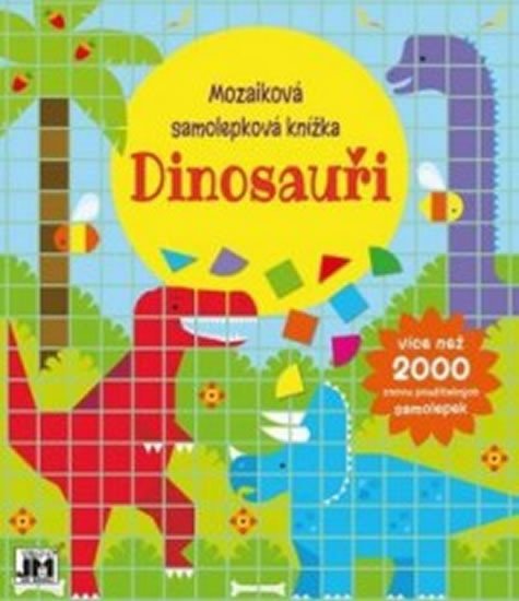 DINOSAUŘI-MOZAIKOVÁ SAMOLEPKOVÁ KNÍŽKA