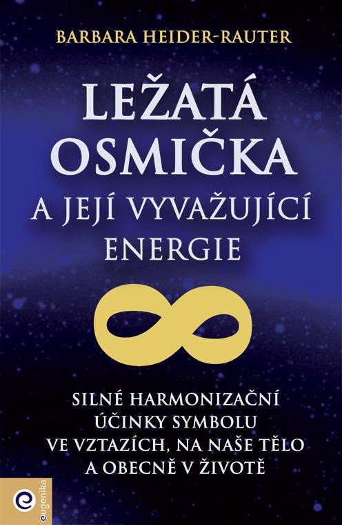 LEŽATÁ OSMIČKA A JEJÍ VYVAŽUJÍCÍ ENERGIE