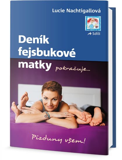 DENÍK FEJSBUKOVÉ MATKY POKRAČUJE ...