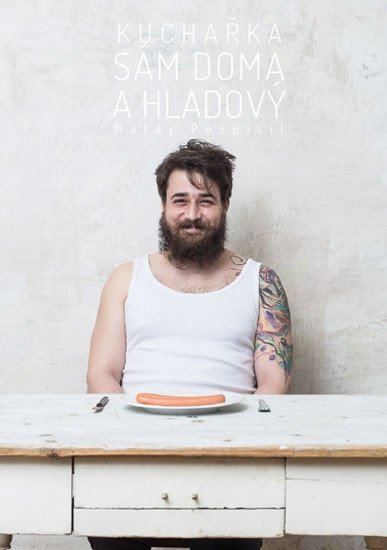SÁM DOMA A HLADOVÝ