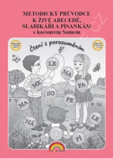 METODICKÝ PRŮVODCE K ŽIVÉ ABECEDĚ,SLABIKÁŘI A PÍSANKÁM S KOC