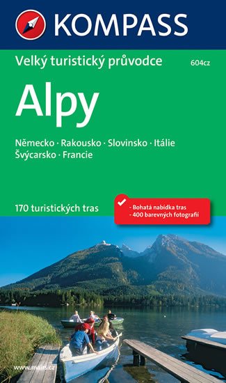 ALPY VELKÝ TURISTICKÝ PRŮVODCE KOMPASS 604CZ