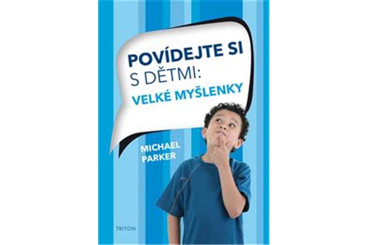 POVÍDEJTE SI S DĚTMI: VELKÉ MYŠLENKY