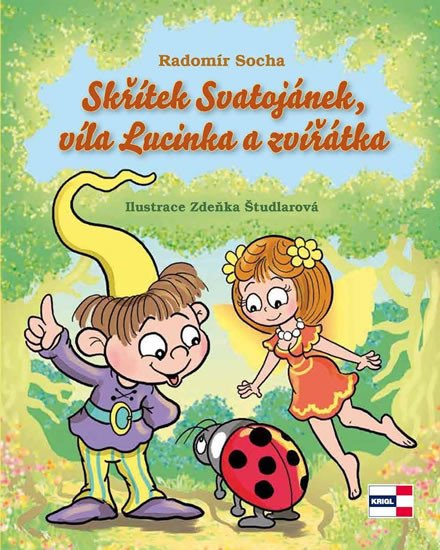 SKŘÍTEK SVATOJÁNEK, VÍLA LUCINKA A ZVÍŘÁ