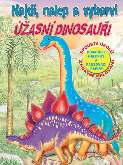 NAJDI,NALEP A VYBARVI-ÚŽASNÍ DINOSAUŘI