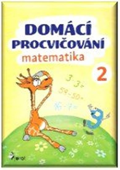 DOMÁCÍ PROCVIČOVÁNÍ MATEMATIKA 2.ROČNÍK