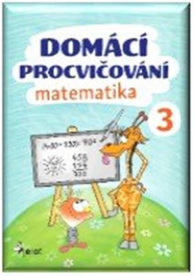 DOMÁCÍ PROCVIČOVÁNÍ MATEMATIKA 3.ROČ.