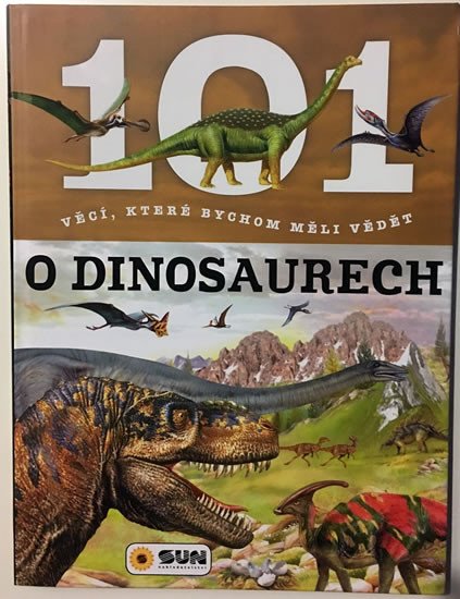 101 VĚCÍ O DINOSAURECH