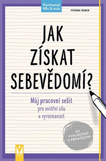 JAK ZÍSKAT SEBEVĚDOMÍ?