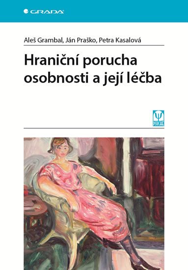 HRANIČNÍ PORUCHA OSOBNOSTI A JEJÍ LÉČBA