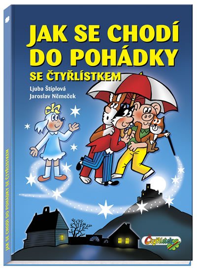 JAK SE CHODÍ DO POHÁDKY SE ČTYŘLÍSTKEM