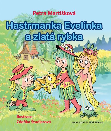 HASTRMANKA EVELÍNKA A ZLATÁ RYBKA