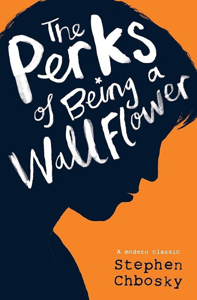 THE PERKS OF BEING A WALLFLOWER