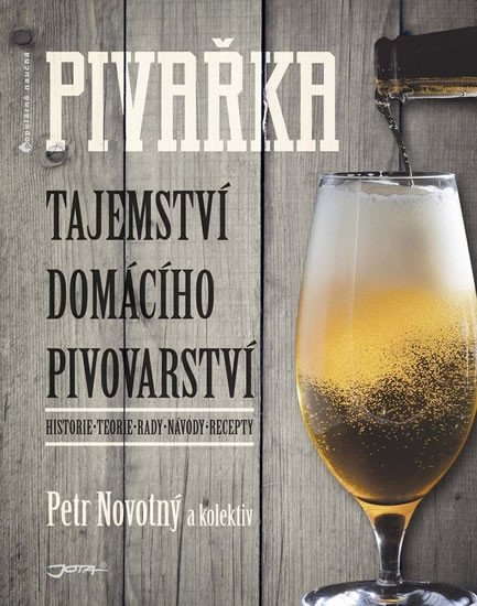 PIVAŘKA - TAJEMSTVÍ DOMÁCÍHO PIVOVARNICTVÍ