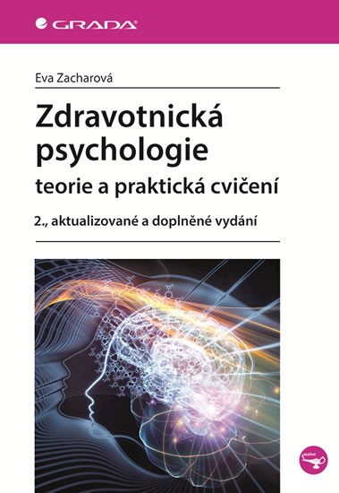 ZDRAVOTNICKÁ PSYCHOLOGIE - TEORIE A PRAKTICKÁ CVIČENÍ